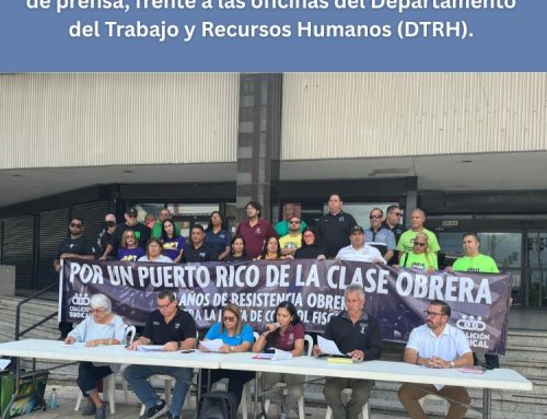 UGT unida a Coalición Sindical, convocan marcha contra la Junta de Control Fiscal (y otras entidades) en defensa del pueblo trabajador, el 1ro de mayo, Día Internacional del Trabajador.